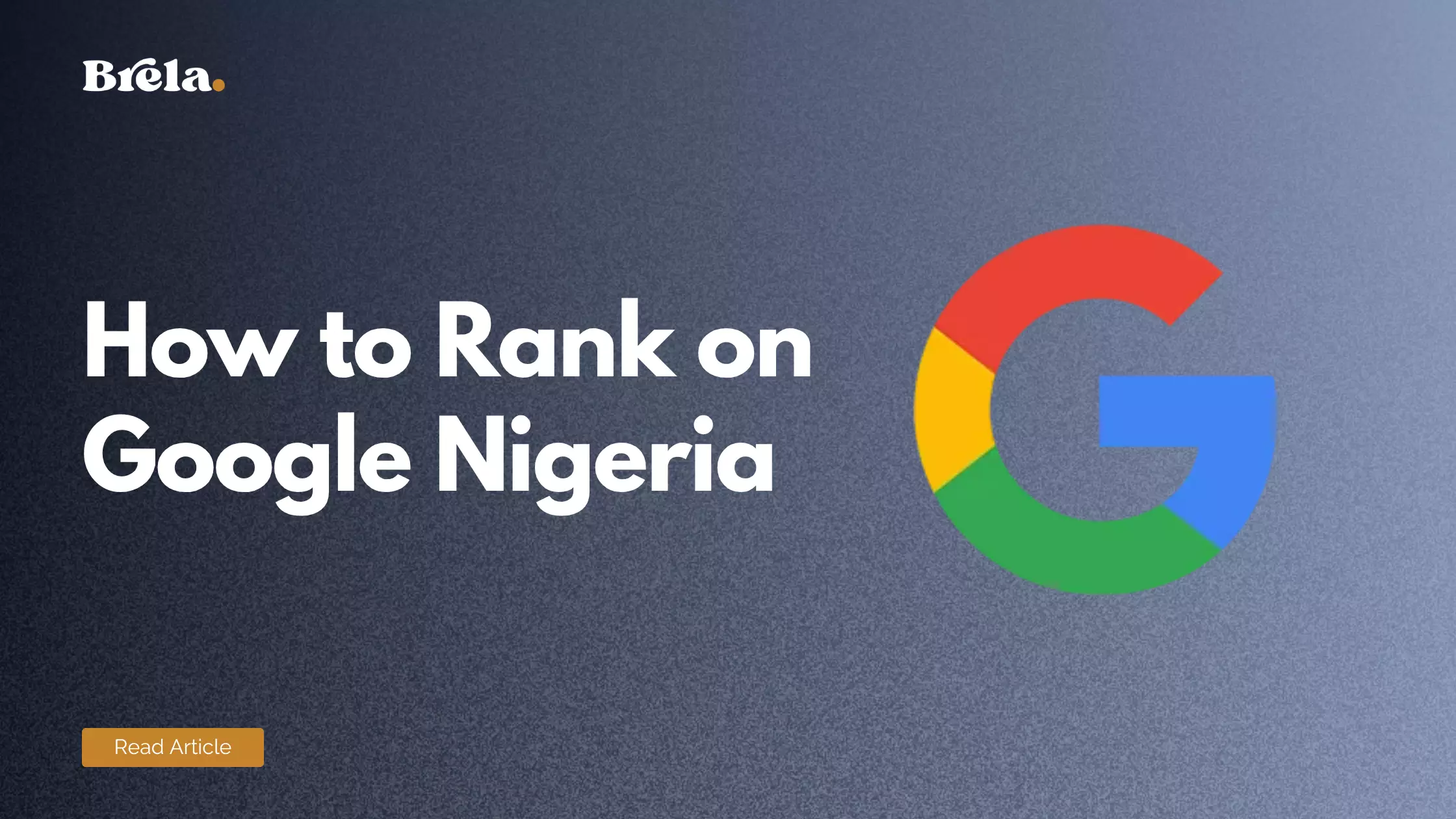 How to Rank on Google in Nigeria: A Practical SEO Guide for 2025