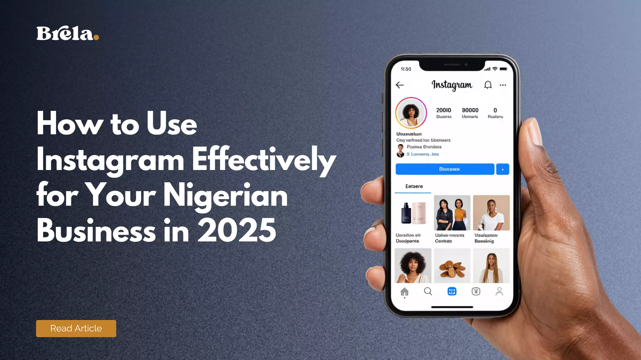How to Use Instagram Effectively for Your Nigerian Business in 2025