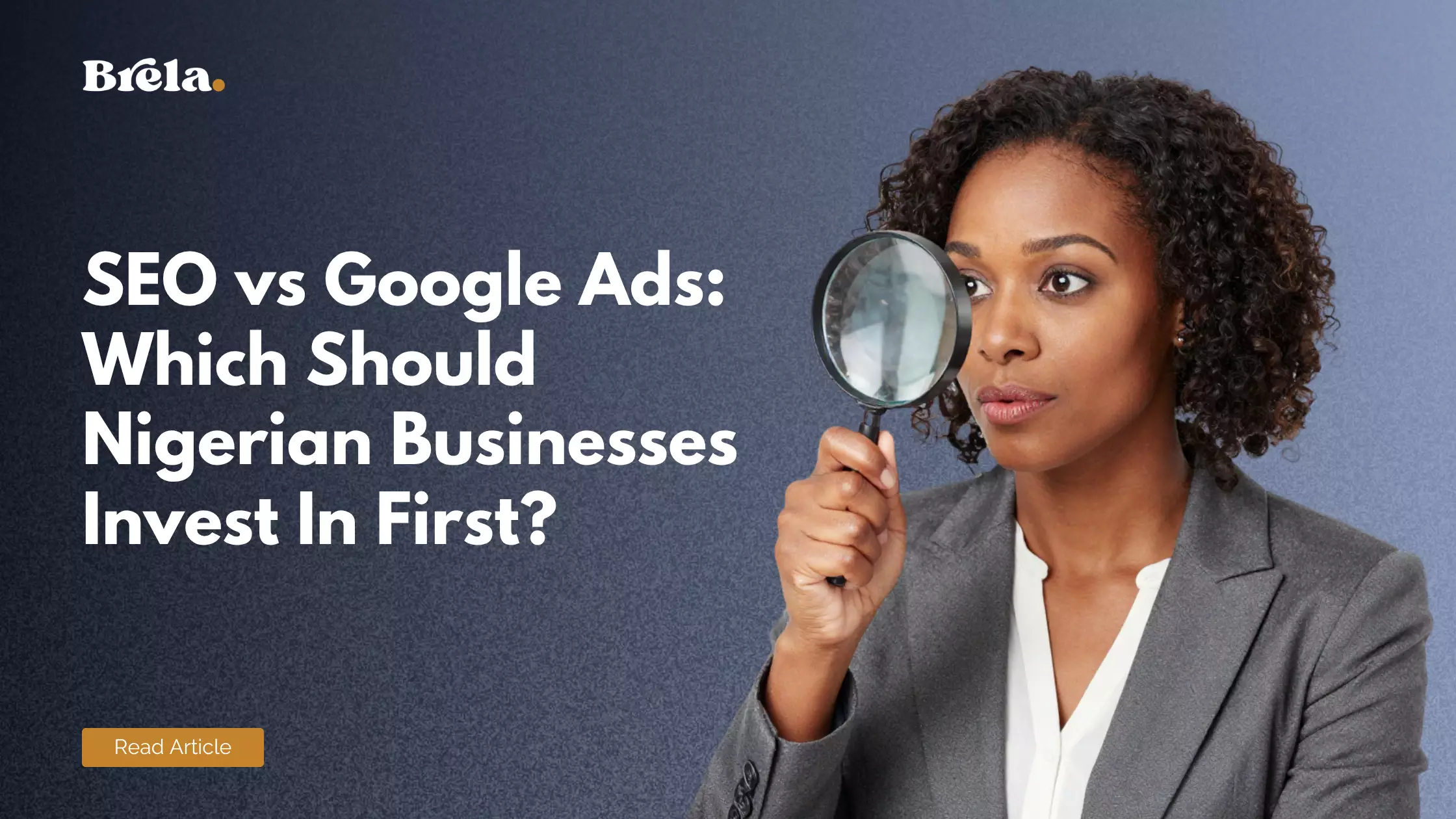 SEO vs Google Ads: Which Should Nigerian Businesses Invest In First?